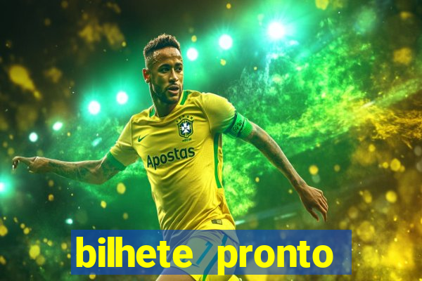 bilhete pronto jogos de hoje